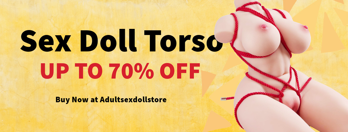 The Growing Popularity of the Sex Doll Torso: A New Approach to Intimacy Adultsexdollstore Sex Doll Torso Adultsexdollstore Sex Doll Torso