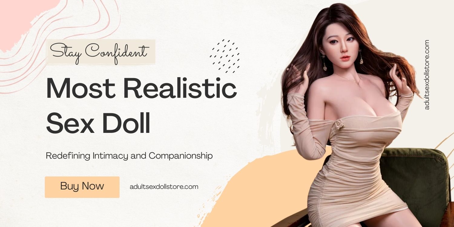 La muñeca sexual más realistareRedefiniendo la intimidad y el compañerismo La muñeca sexual más realista Redefiniendo la intimidad y el compañerismod Companionship Most Realistic Sex Doll Redefining Intimacy and Companionship